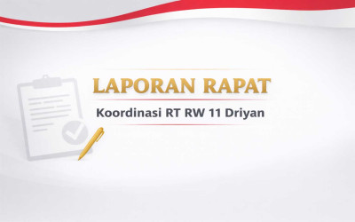 Laporan Kegiatan Rapat Koordinasi Pengurus RW 11 Dusun Driyan (31/01/2026)